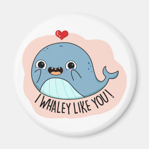 Imã I Whaley Like Yu Funny Whale Pun