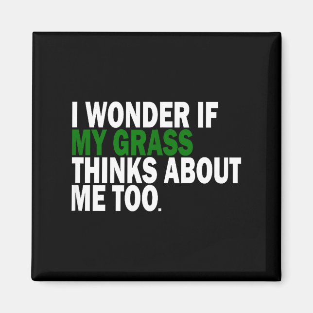 Imã I Wonder If My Gr Thinks About Me Too Funny Plant  (Frente)