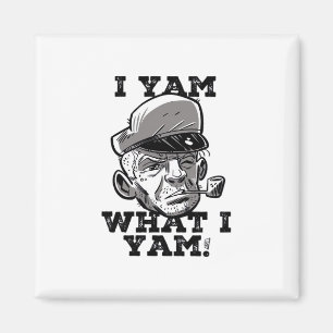 Imã I Yam What I Yam Classic Meme Design