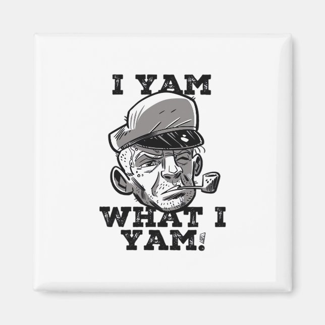 Imã I Yam What I Yam Classic Meme Design (Frente)