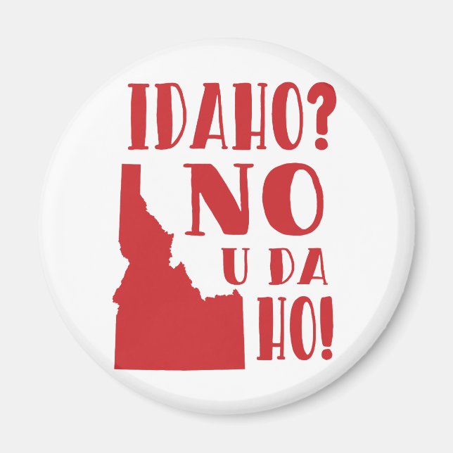 Imã Idaho, não, você do ho (Frente)