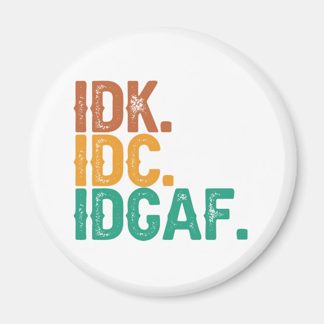 Imã IDC IDK IDGAF Proposta engraçada de orçamento retr (Frente)