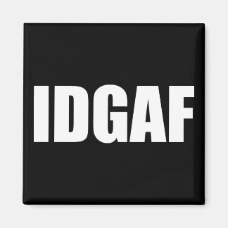 IMÃ IDGAF