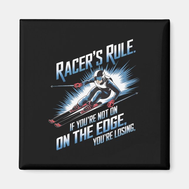 Imã If You’re Not On The Edge You’re Losing Alpine Ski (Frente)