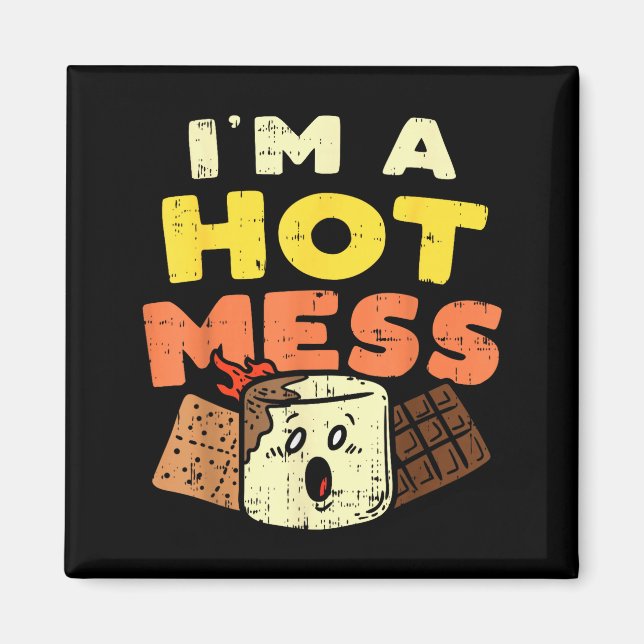Imã Im A Hot Mess Marshmallow Smores Summer Campfire C (Frente)