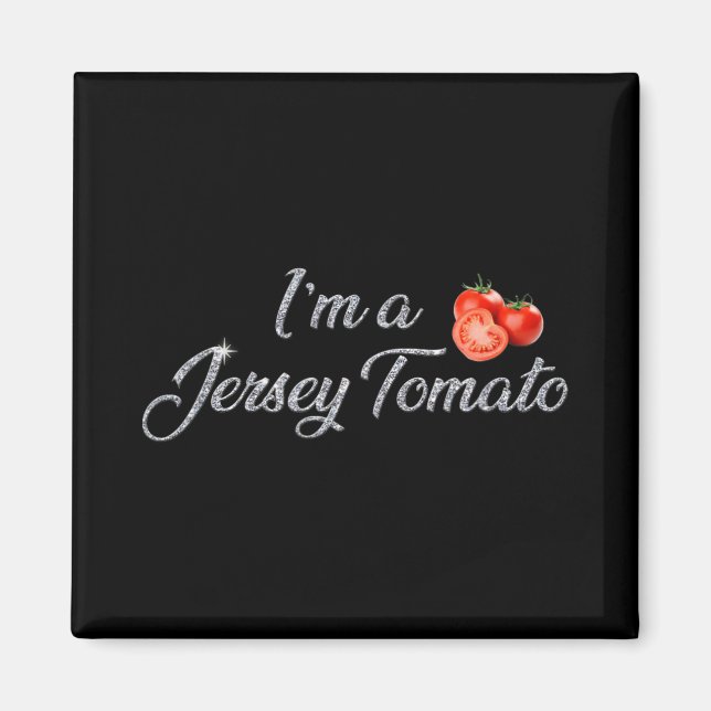 Imã I'm A Jersey Tomato, New Jersey, Garden State, Jer (Frente)