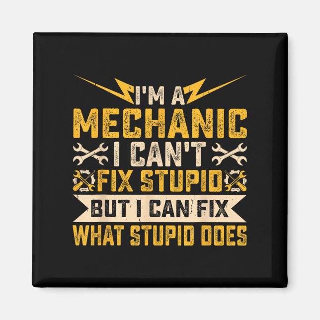 Imã I'm A Mechanic I Can't Fix Stud What Stud Does  (Frente)