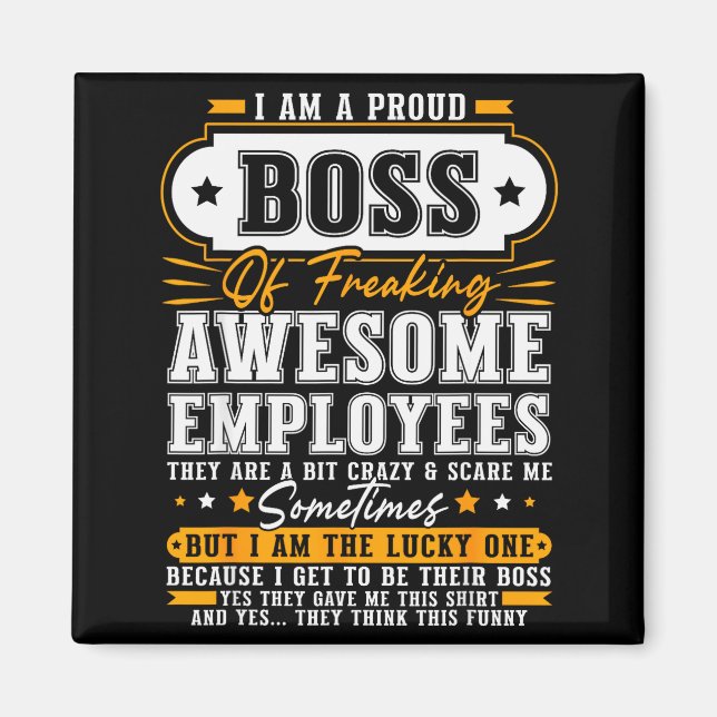 Imã I'm A Proud Boss Of Freaking Awesome Employees Fun (Frente)