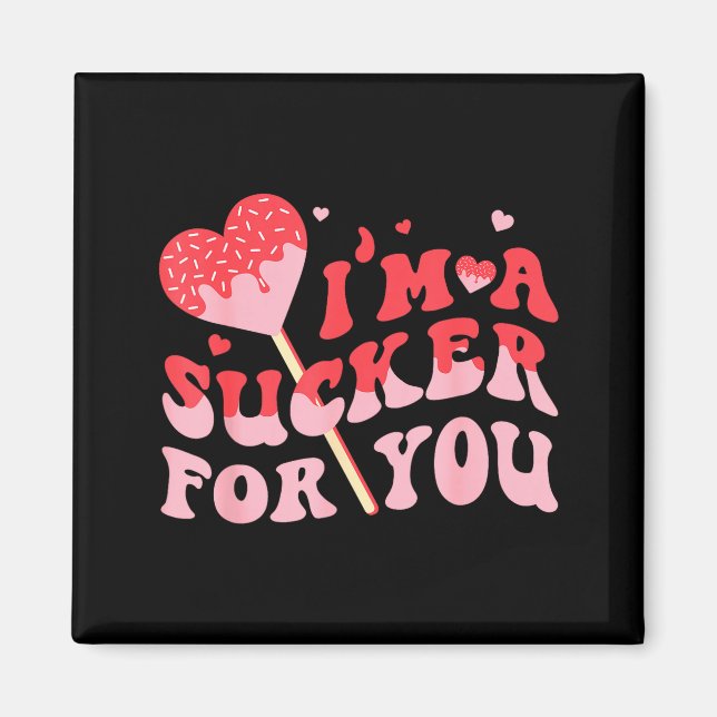 Imã I'm A Sucker For You Candy Heart Valentine Couple  (Frente)