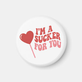 Imã I'm A Sucker For You | Funny Retro valentines day
