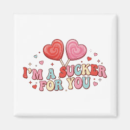 Imã I'm A Sucker For You | Funny Retro Valentine's Day