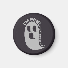 Imã I'm Fine, Everything's Ghost Magnet