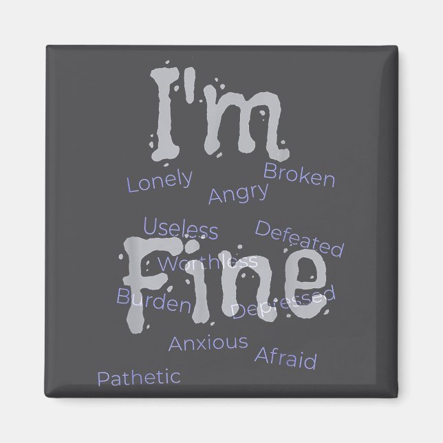 Imã I'm Fine Suicide Prevention Awareness  (Frente)