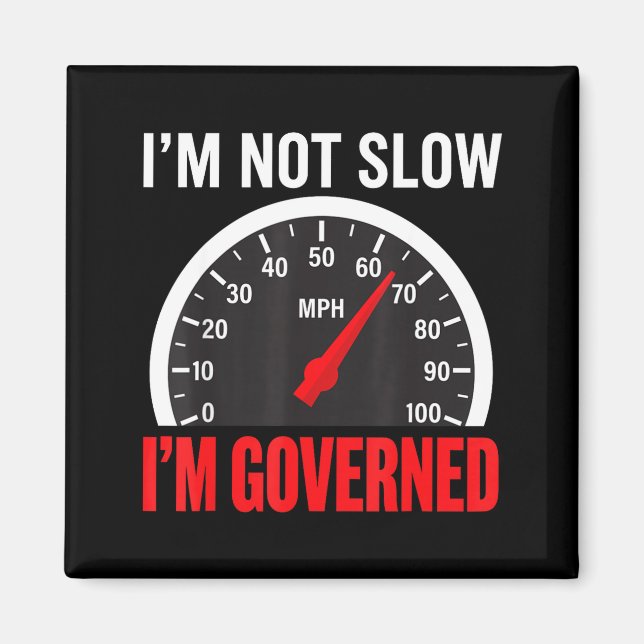 Imã I'm Governed Speed Limiter Funny Trucker Truck Dri (Frente)