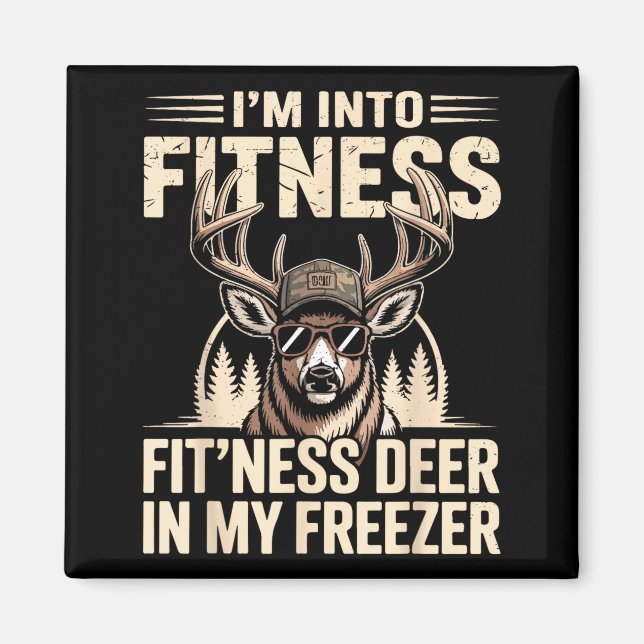 Imã Im Into Fitness Fit'ness My Deer Zer Funny Hunting (Frente)