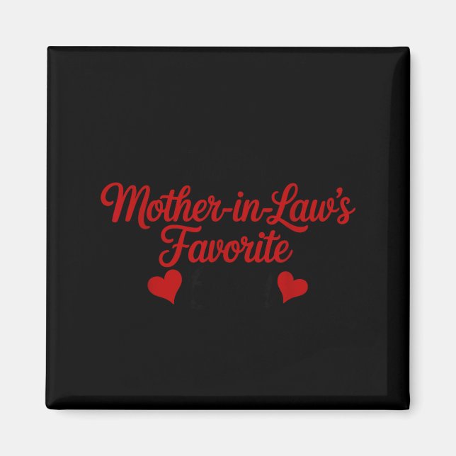 Imã I'm My Mother In Law's Favorite Child Daughter In  (Frente)