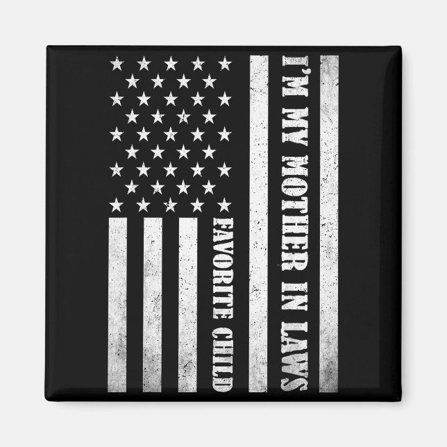 Imã I'm My Mother In Laws Favorite Child Funny Parent  (Frente)