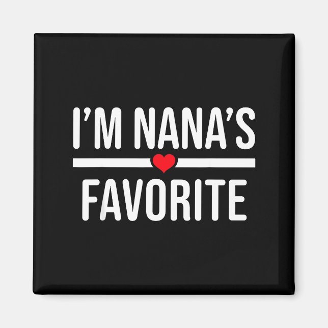 Imã I'm Nana's Favorite  (Frente)