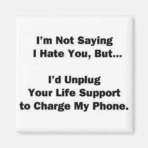 Imã I'm Not Saying I Hate You...