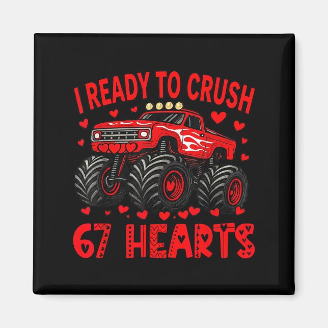 Imã I'm Ready To Crush 67 Hearts Monster Truck 6 7 Val (Frente)