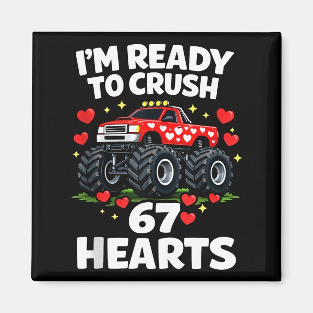 Imã I'm Ready To Crush 67 Hearts Truck Valentines Day  (Frente)