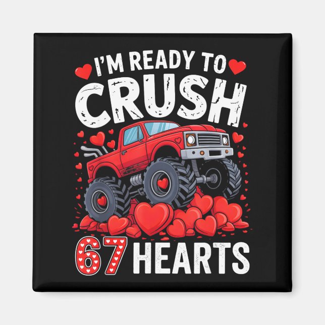 Imã I'm Ready To Crush 67 Hearts Truck Valentines Day  (Frente)