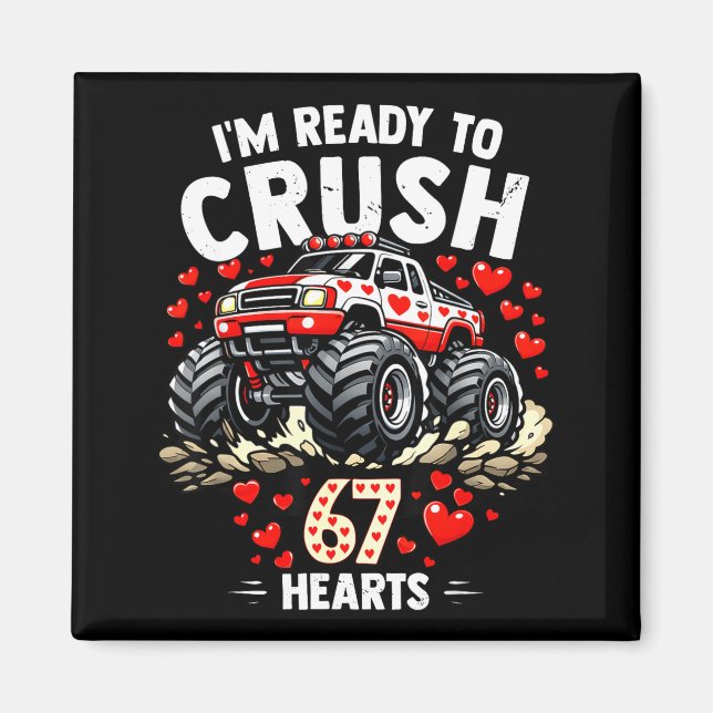 Imã I'm Ready To Crush 67 Hearts Truck Valentines Day  (Frente)