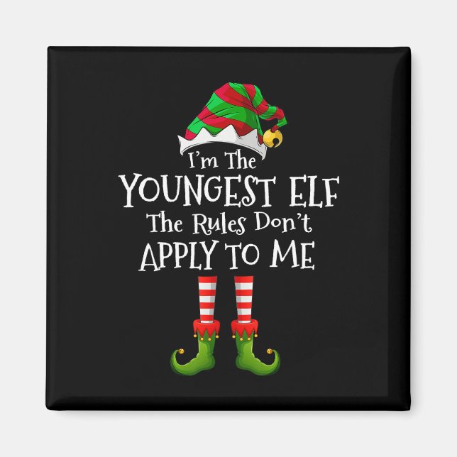 Imã I'm The Youngest Elf Rules Don't Apply To Me Match (Frente)