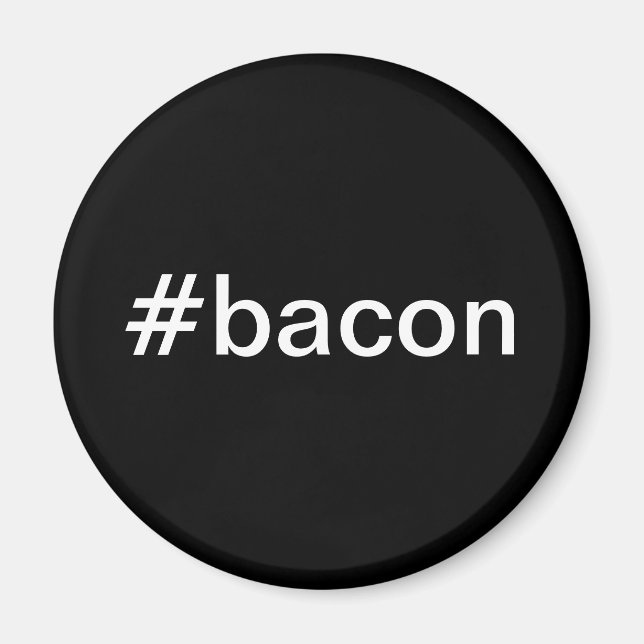 Imã ímã #bacon (Frente)