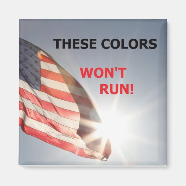 Imã ímã com bandeira e "ESSAS CORES NÃO CORRERÃO" (Frente)