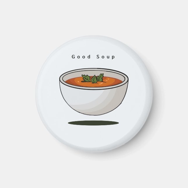 Imã Ímã de comida, boa sopa, ímã (Frente)