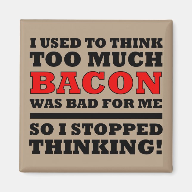 Imã Ímã de Geladeira Engraçado Muita Bacon (Frente)