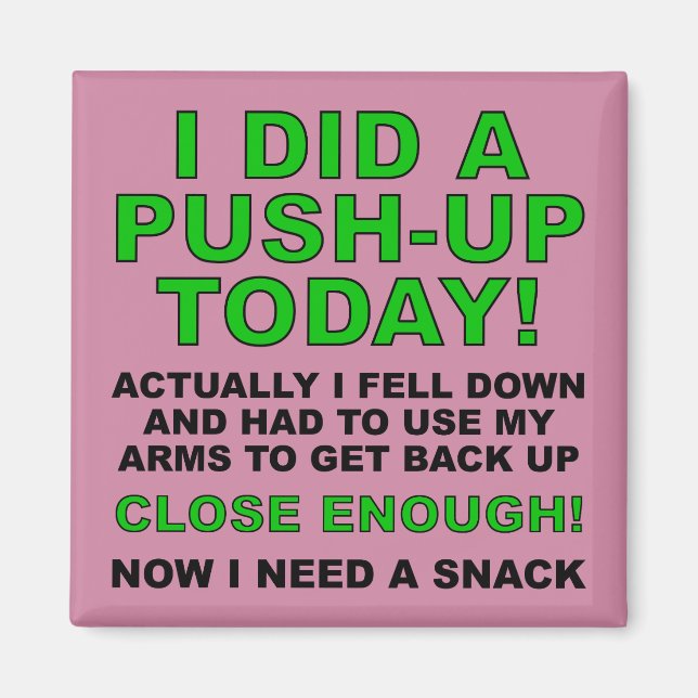 Imã Ímã de Geladeira Funny Fridge Magnet Fez uma Flexã (Frente)