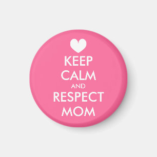 Imã Ímã do Dia das Mães Mantenha a calma e respeite