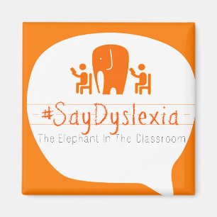 Imã Ímã do #SayDyslexia - logotipo da bolha do