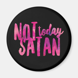 Imã Ímã Redondo Não Hoje Satanás Padrão, 2¼ Polegadas