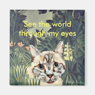 Imã Ímã: "Veja o mundo através gato de selva dos me