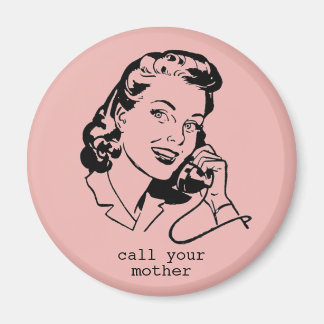 Imã Ímã Vintage Engraçado Rosa Ligue Para Sua Mãe
