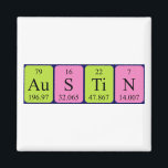 Imã Imagem do nome da mesa periódica Austin<br><div class="desc">Austin se soletrava como Au S Ti N (Dourado enxofre,  titânio nitrogênio) em um imã para o cientista em você.</div>