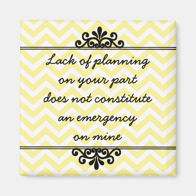 Imã Imagem: falta de planejamento da sua parte... (Frente)