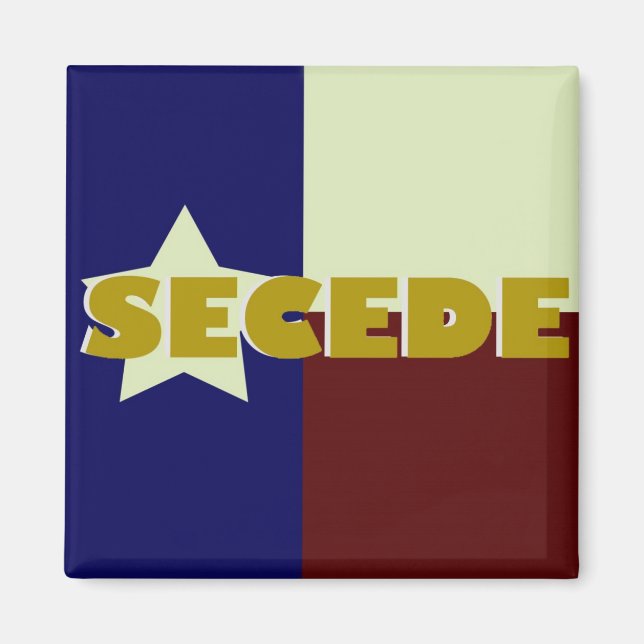 Imã Imagem quadrada do Texas SECEDE (Frente)