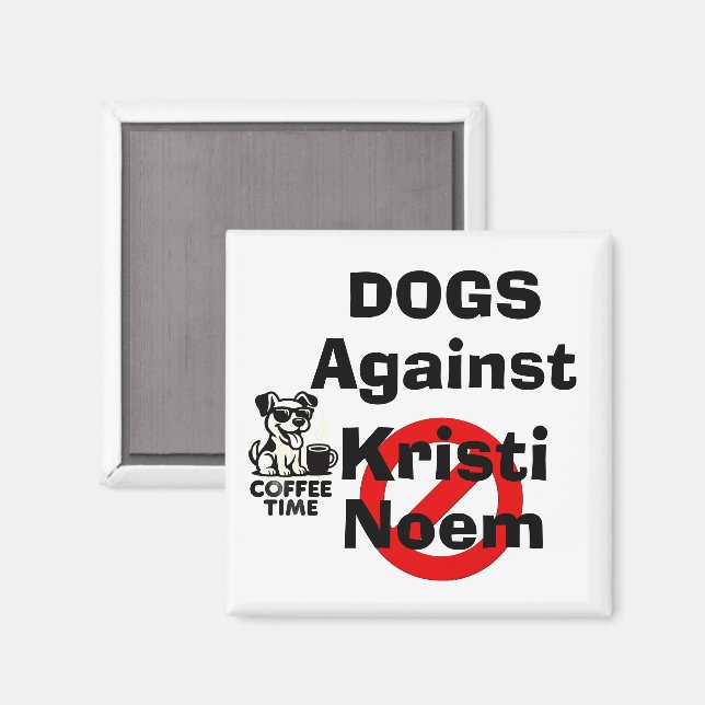 Imã Ímãs Cachorros Contra Kristi Noem (Front/Back)