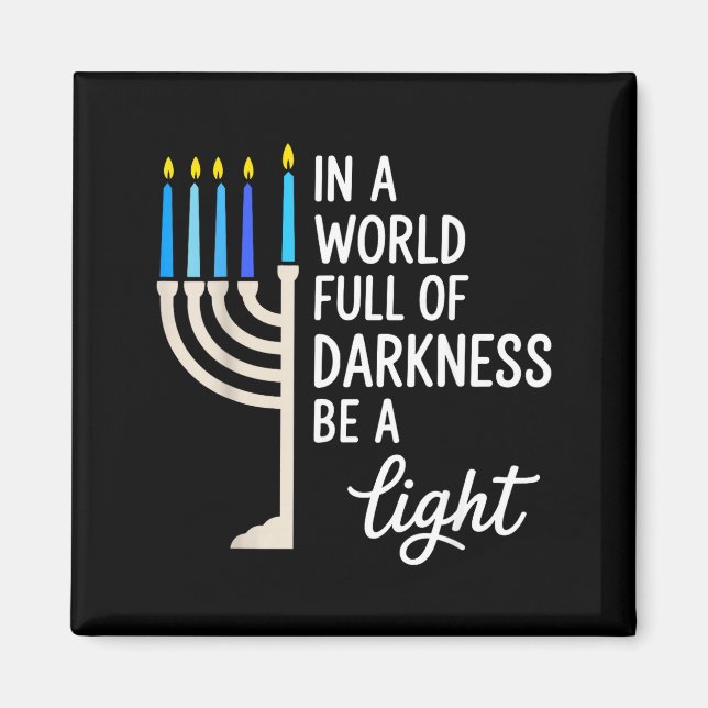 Imã In A World Full Of Darkness Be A Light Hanukkah  (Frente)