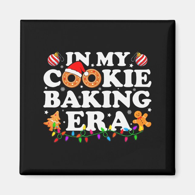 Imã In My Cookie Baking Era Groovy Christmas Tee Famil (Frente)