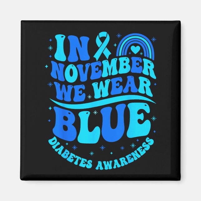 Imã In November We Wear Blue Diabetes Awareness Ribbon (Frente)