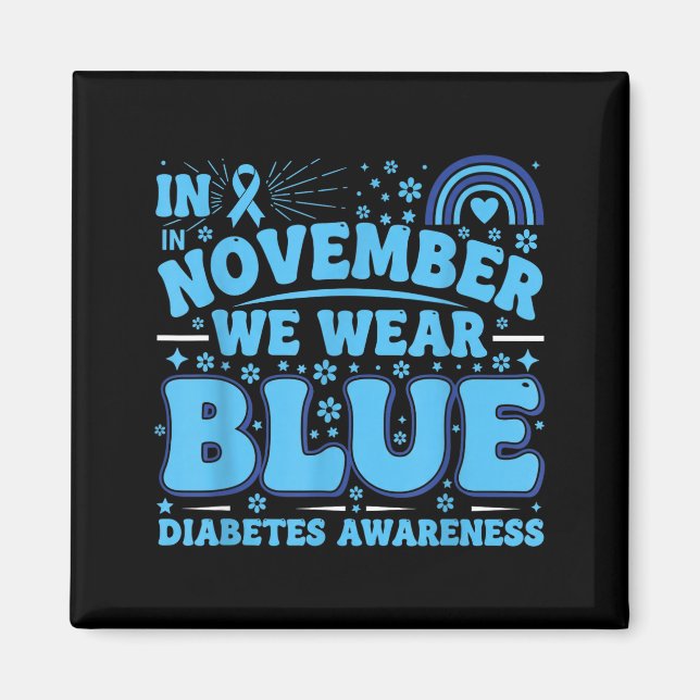 Imã In November We Wear Blue Diabetes Awareness Ribbon (Frente)
