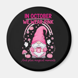 Imã In October We Wear Pink – Emotional Support Gnome 