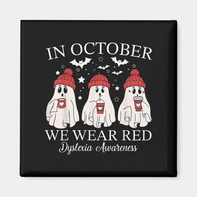 Imã In October We Wear Red Ghost Teacher Dyslexia Awar (Frente)