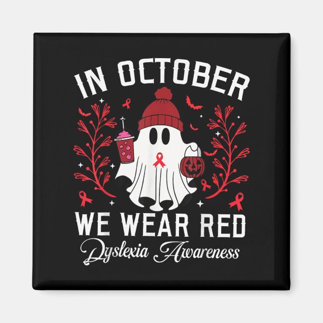 Imã In October We Wear Red Ghost Teacher Dyslexia Awar (Frente)