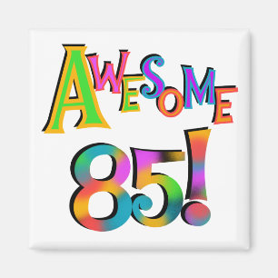 Imã Incrível 85 t-shirts e presentes de aniversário